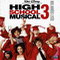HIGH SCHOOL MUSICAL 3